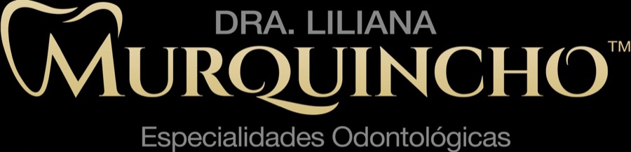 Dra. Liliana Murquincho · Especialidades Odontológicas